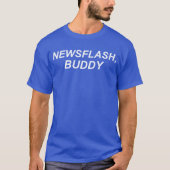Newsflash, Buddy T-shirt (Voorkant)