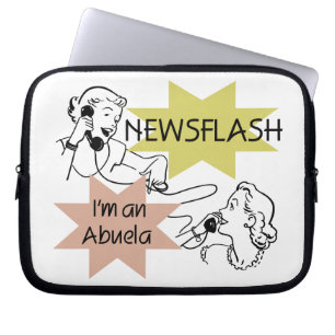 Newsflash Ik ben een Abuela Gifts Laptop Sleeve