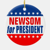 "NEWSOM for PRESIDENT" Keramisch Ornament (Achterkant)
