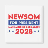 Newsom voor President Make America Care Again 2028 Magneet (Voorkant)