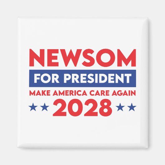Newsom voor President Make America Care Again 2028 Magneet (Voorkant)