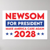 Newsom voor President Make America Care Again 2028 Poster (Voorkant)