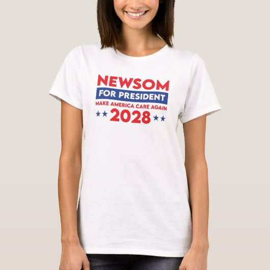 Newsom voor President Make America Care Again 2028 T-shirt (Voorkant)