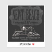 "Newt Beach Funeral Homes" Sticker (Vel)