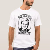 NEWT GINGRICH IS MIJN HOMEBOE T-SHIRT (Voorkant)