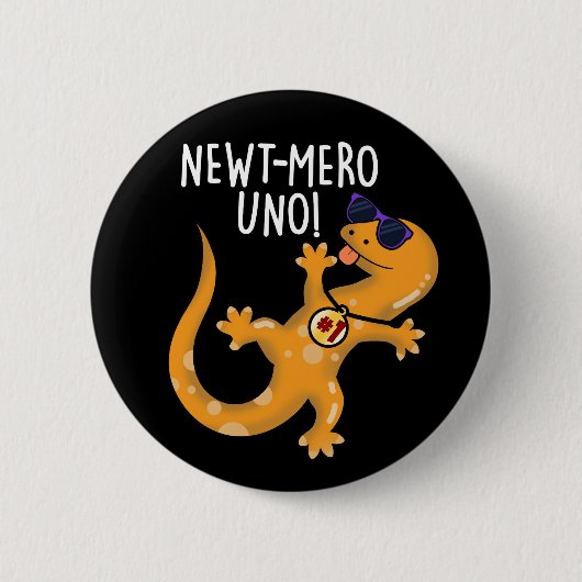 Newt-mero Uno Funny Newt Pun Dark BG Ronde Button 5,7 Cm (Voorkant)