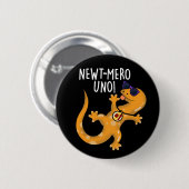 Newt-mero Uno Funny Newt Pun Dark BG Ronde Button 5,7 Cm (Voorkant /achterkant)