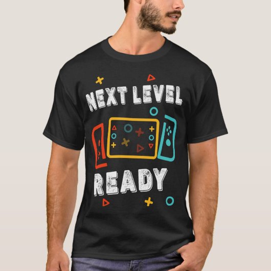 Next Level Ready - Grappige Gamer Verjaardag Video T-shirt (Voorkant)