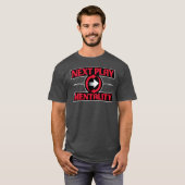 Next Play Mentality Mindset Motivational Quote T-shirt (Voorkant volledig)