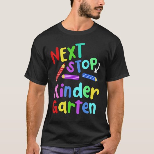 Next Stop Kindergarten Preschool Graduation 2023 B T-shirt (Voorkant)