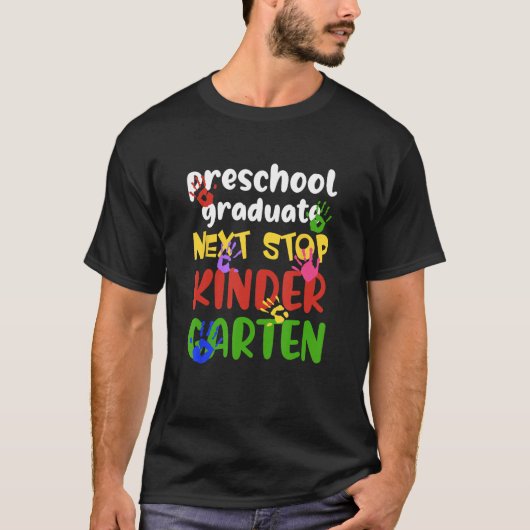 Next Stop Kindergarten Preschool Graduation 2023 B T-shirt (Voorkant)
