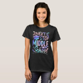 Next Stop Middle School 5th Grade Graduation First T-shirt (Voorkant volledig)