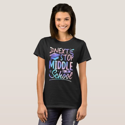Next Stop Middle School 5th Grade Graduation First T-shirt (Voorkant volledig)