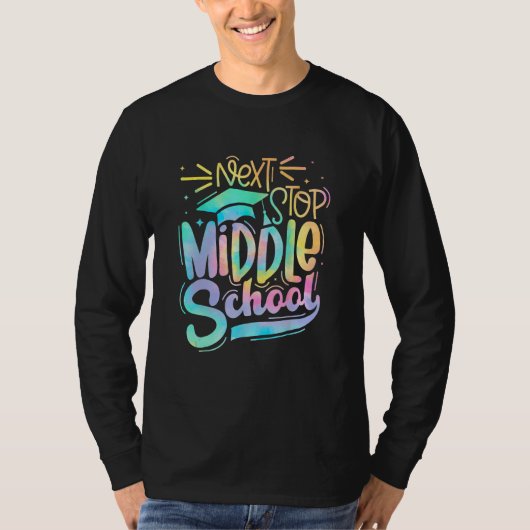 Next Stop Middle School 5th Grade Graduation Last  T-shirt (Voorkant)