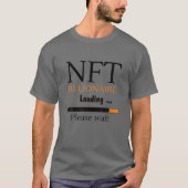 NFT Billionaire Loading Crypto Currency Online Coi T-shirt (Voorkant)