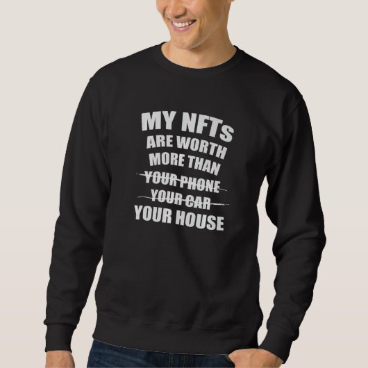 Nft Crypto Investeren in Mijn NFT's zijn meer dan  Trui (Voorkant)