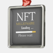 NFT Millionaire Loading crypto currency trading Metalen Ornament (Links)