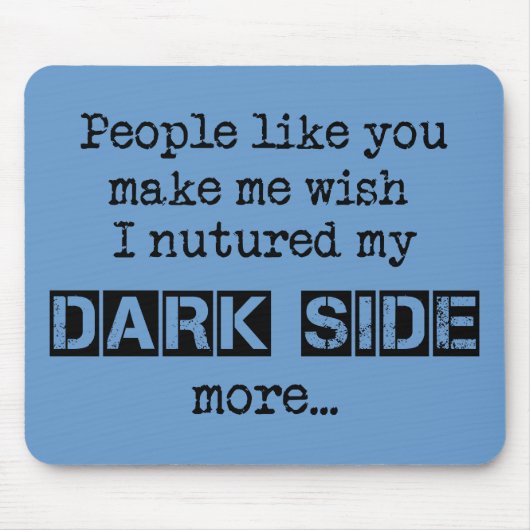 Nfuture My Dark Side Mousepad Muismat (Voorkant)