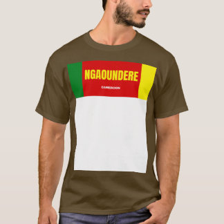 Ngaoundere City in Kameroen Vlag Kleuren T-shirt