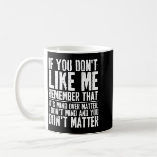 Nge Als Je Het Niet Leuk Vindt Onthoud Dan Mind Ov Koffiemok
