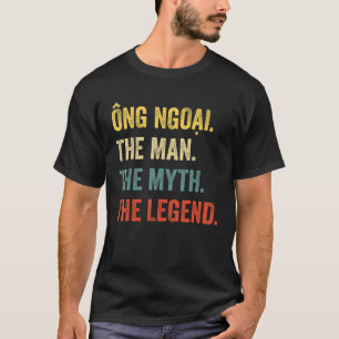 Ngoai the Myth the Legend - Vietnamees opa T-shirt