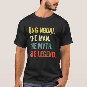 Ngoai the Myth the Legend - Vietnamees opa T-shirt