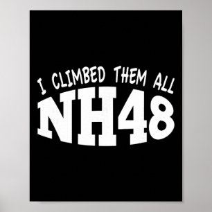 Nh48 Design Ik Klom Ze Allemaal Nh 4.000 Voet Berg Poster