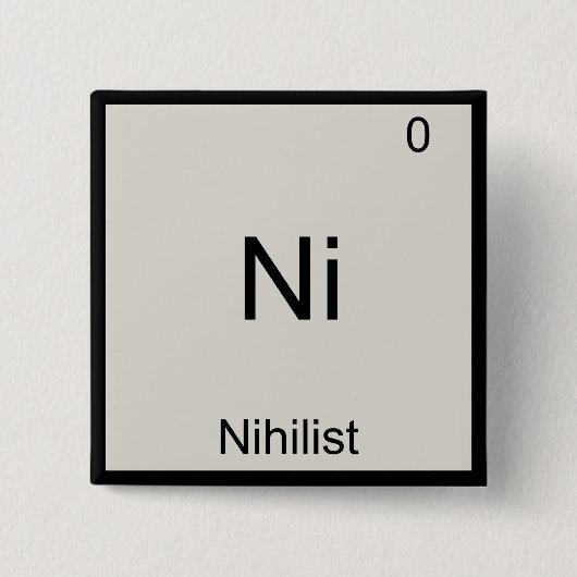 Ni - Nihilistisch Grappig Chemie Element Symbool T Vierkante Button 5,1 Cm (Voorkant)