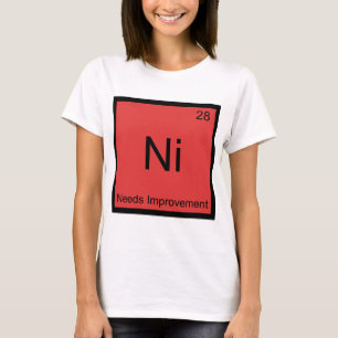 Ni - Verbetering Nodig Grappige Chemie Element T-s T-shirt