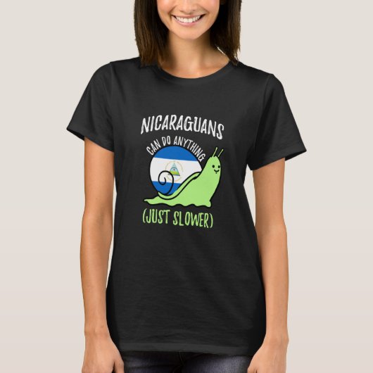 Nicaraguans Can Do Anything Just Slower Nicaragua T-shirt (Voorkant)