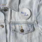 Nice Balls Pin Ronde Button 5,7 Cm (In situ)