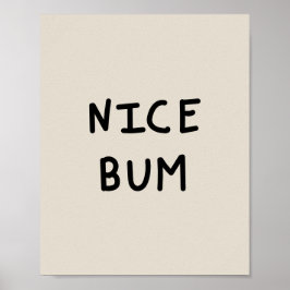 Nice Bum typography Poster
