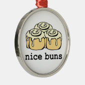 Nice Buns Cinnamon Roll Funny Cartoon Design Metalen Ornament (Rechts)