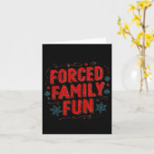 Nice Christmas Statement For Forced Family Fun Lov Kaart (Gele Bloem)