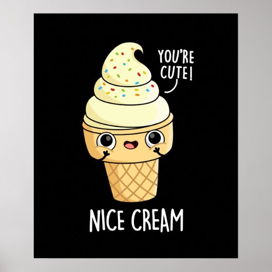 Nice Cream Funny Ice Cream Pun Dark BG Poster (Voorkant)