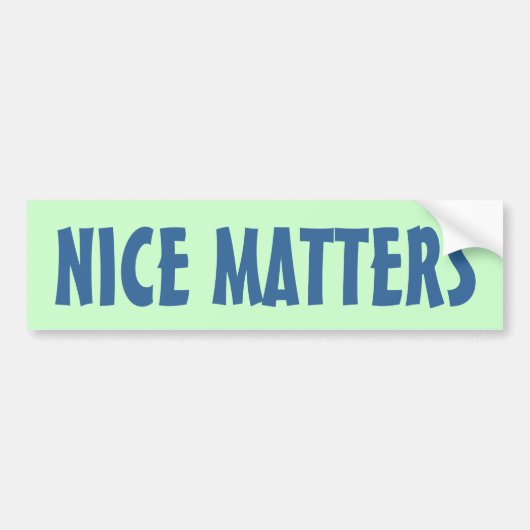 NICE MATTERS BUMPERSTICKER (Voorkant)