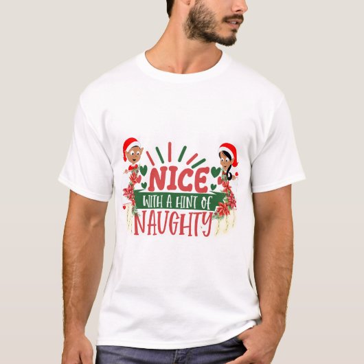 Nice met een hint van Naughty T-shirt (Voorkant)