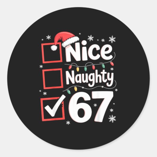 Nice Naughty 67 Christmas Costume 67 Meme Men Wome Ronde Sticker (Voorkant)