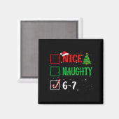 Nice Naughty 67 Funny Christmas Brainrot Six Seven Magneet (Voorkant / Achterkant)