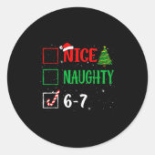 Nice Naughty 67 Funny Christmas Brainrot Six Seven Ronde Sticker (Voorkant)