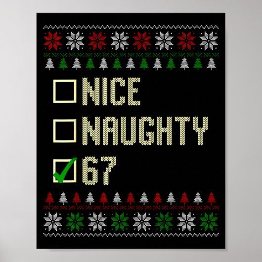 Nice Naughty 67 Funny Ugly Sweater Slang Brainrot  Poster (Voorkant)
