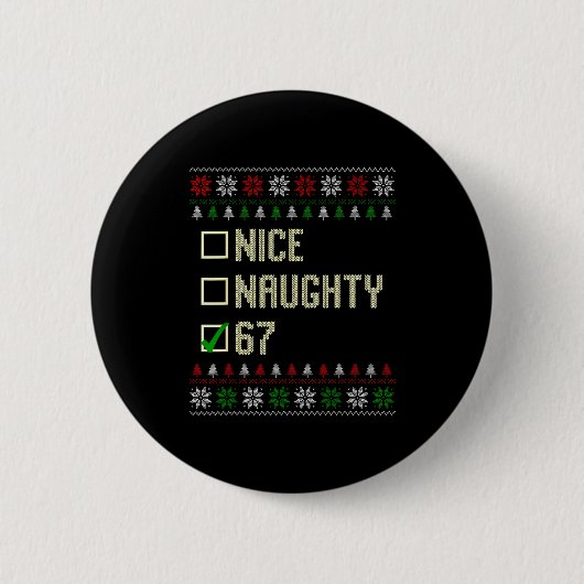 Nice Naughty 67 Funny Ugly Sweater Slang Brainrot Ronde Button 5,7 Cm (Voorkant)