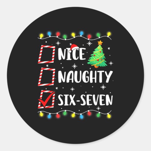 Nice Naughty 67 Six Seven Funny Christmas 6 7 Meme Ronde Sticker (Voorkant)