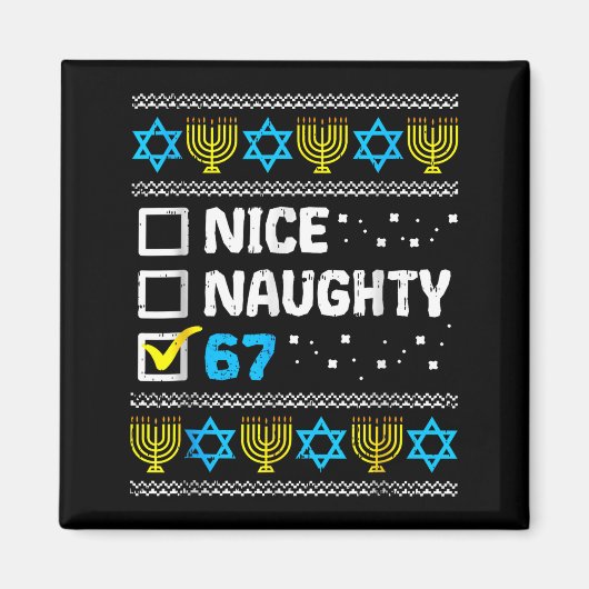 Nice Naughty 67 Six Seven Ugly Hanukkah Sweater Ch Magneet (Voorkant)
