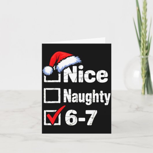Nice Naughty 6 7 Meme 67 Christmas Six Seven  Kaart (Voorkant)