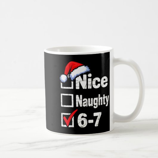 Nice Naughty 6 7 Meme 67 Christmas Six Seven  Koffiemok (Rechts)