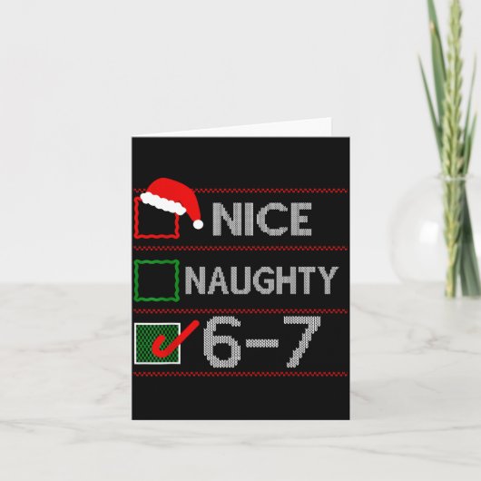 Nice Naughty 6 7 Meme 67 Christmas Six Seven Sweat Kaart (Voorkant)