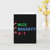 Nice Naughty 6 7 Meme 67 Christmas Six Seven Xmas  Kaart (Gele Bloem)
