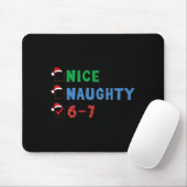 Nice Naughty 6 7 Meme 67 Christmas Six Seven Xmas  Muismat (Met muis)