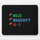 Nice Naughty 6 7 Meme 67 Christmas Six Seven Xmas Muismat (Voorkant)